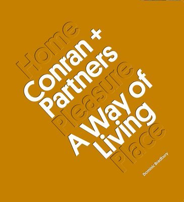 Dominic Bradbury - Conran + Partners, Inbunden