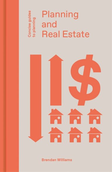 Brendan Williams - Planning and Real Estate, Inbunden