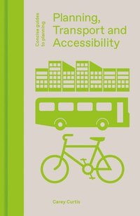 bokomslag Planning, Transport and Accessibility