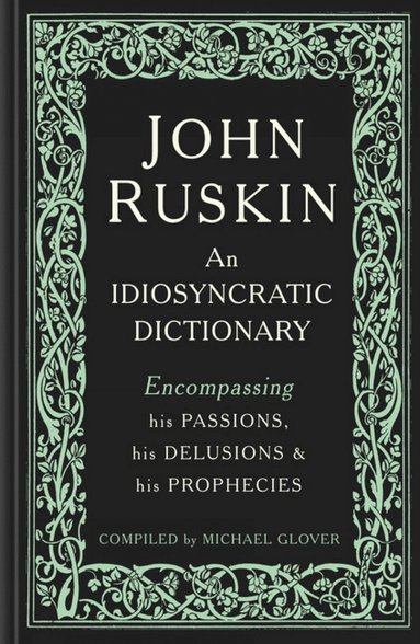 John Ruskin, Inbunden