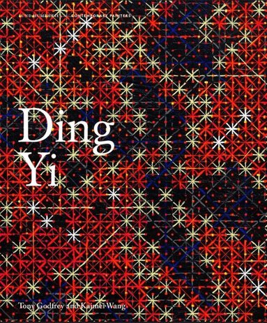 Tony Godfrey, Kaimei Wang - Ding Yi, Inbunden