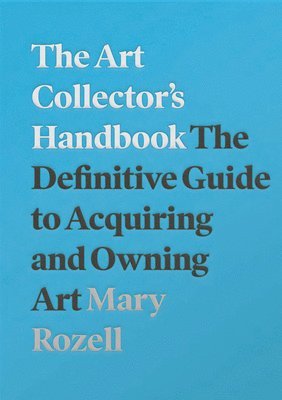 bokomslag The Art Collector's Handbook