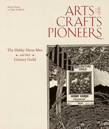 Stuart Evans, Jean Liddiard - Arts and Crafts Pioneers, Inbunden