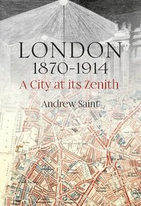 bokomslag London 1870-1914