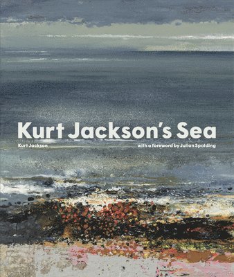 Kurt Jackson's Sea 1