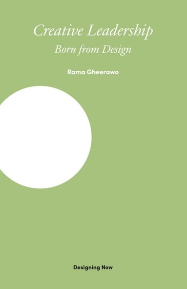 Rama Gheerawo - Creative Leadership, Inbunden