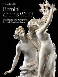 bokomslag Bernini and His World
