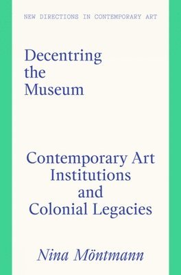 bokomslag Decentring the Museum