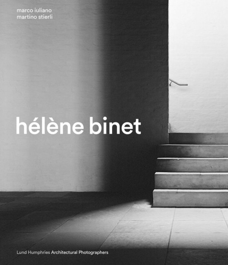 Marco Iuliano, Martino Stierli - Hélène Binet, Inbunden