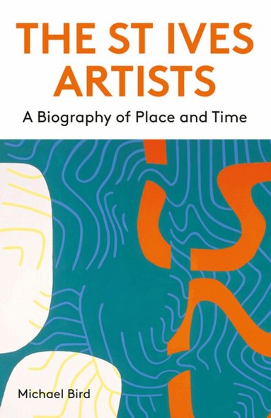 Michael Bird - The St Ives Artists: New Edition, Häftad