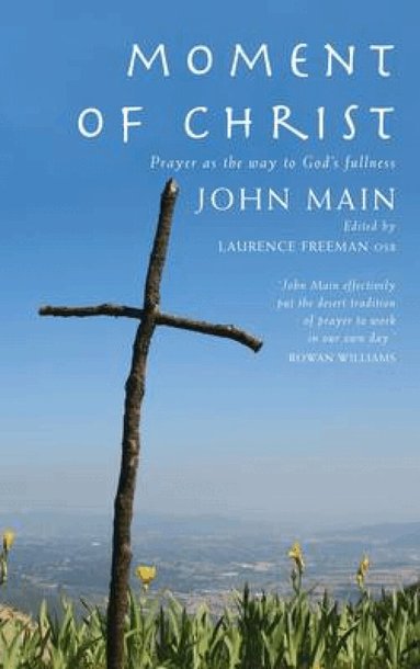 John Main - Moment of Christ, Häftad