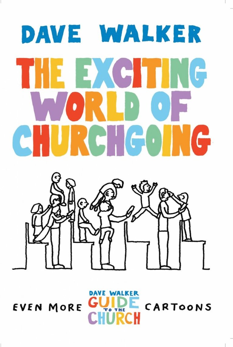 Dave Walker - Exciting World of Churchgoing, Häftad