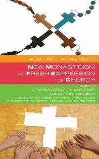 bokomslag New Monasticism as Fresh Expression of Church