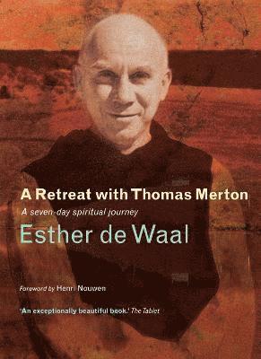 bokomslag A Retreat with Thomas Merton