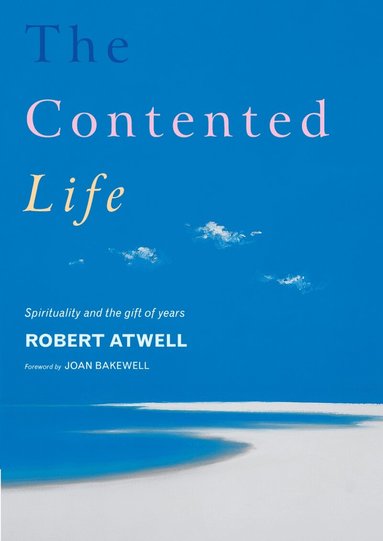 Robert Atwell - Contented Life, Häftad