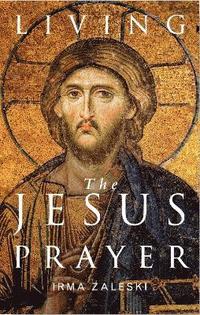 bokomslag Living the Jesus Prayer