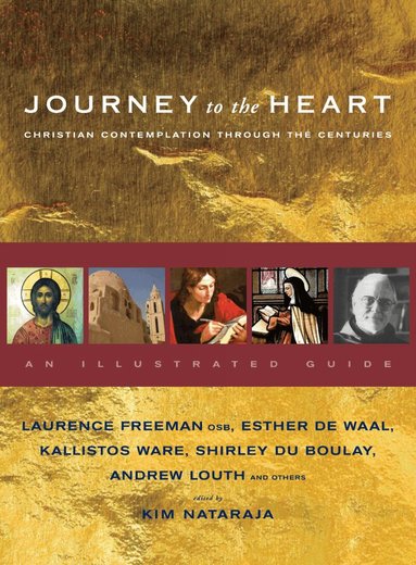 Laurence Freeman, Kim Natarajah - Journey to the Heart, Häftad