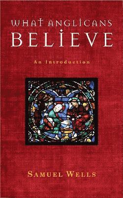 What Anglicans Believe 1