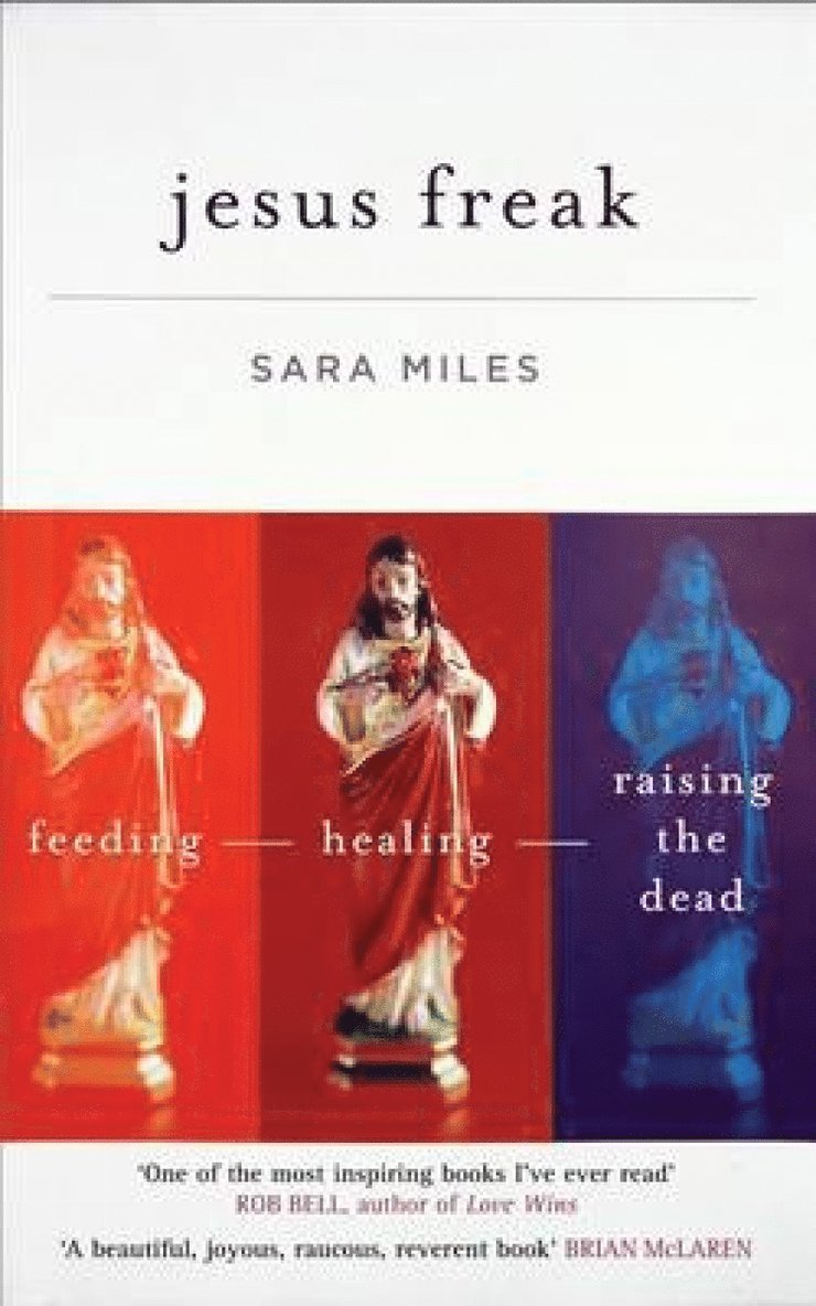 Sara Miles - Jesus Freak, Häftad