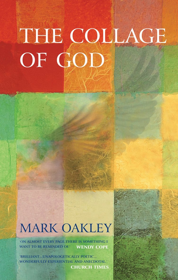 Mark Oakley - Collage of God, Häftad