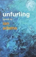 Ian Adams - Unfurling, Häftad