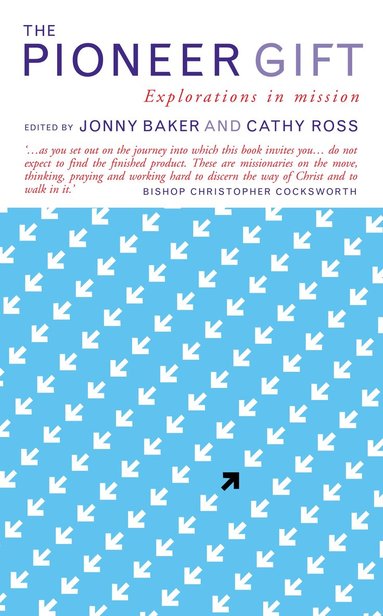 Cathy Ross, Jonny Baker - Pioneer Gift, Häftad
