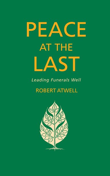 Robert Atwell - Peace At The Last, Häftad