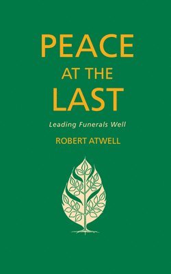 Robert Atwell - Peace At The Last, Häftad
