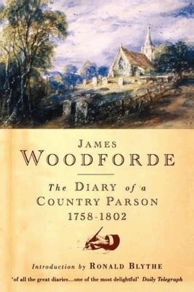James Woodforde - Diary of a Country Parson, 1758-1802, Inbunden
