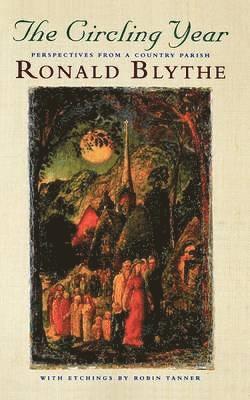 Ronald Blythe, Robin Tanner - Circling Year, Inbunden