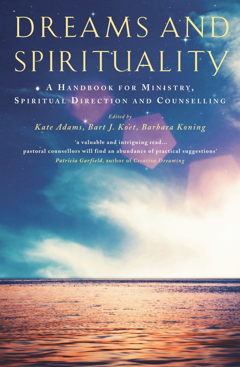 Kate Adams, Bart Koet, Barbara Koning - Dreams and Spirituality, Häftad