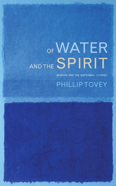 bokomslag Of Water and the Spirit