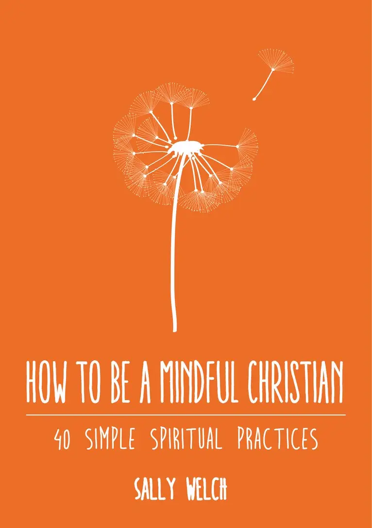 Sally Welch - How to be a Mindful Christian, Häftad. Tillgänglighet: Lägg i varukorg