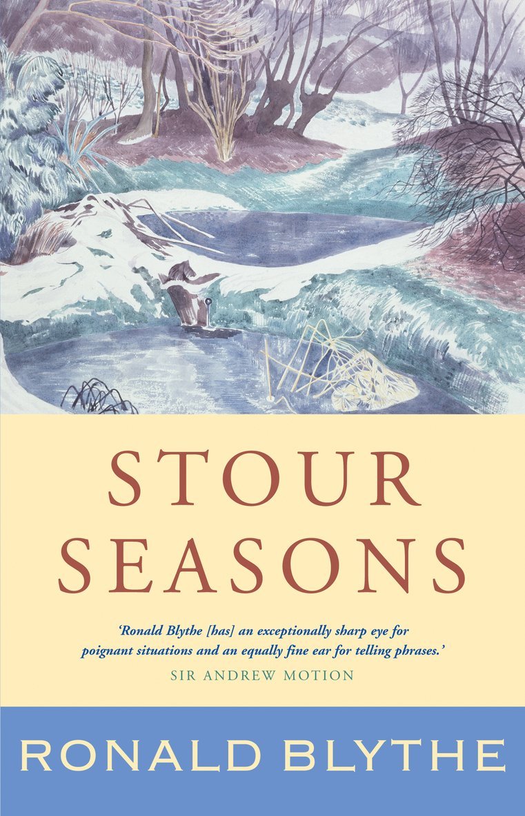 Ronald Blythe - Stour Seasons, Inbunden