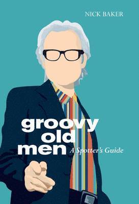 bokomslag Groovy Old Men