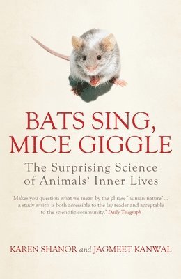 Jagmeet Kanwal, Karen Shanor - Bats Sing, Mice Giggle, Häftad