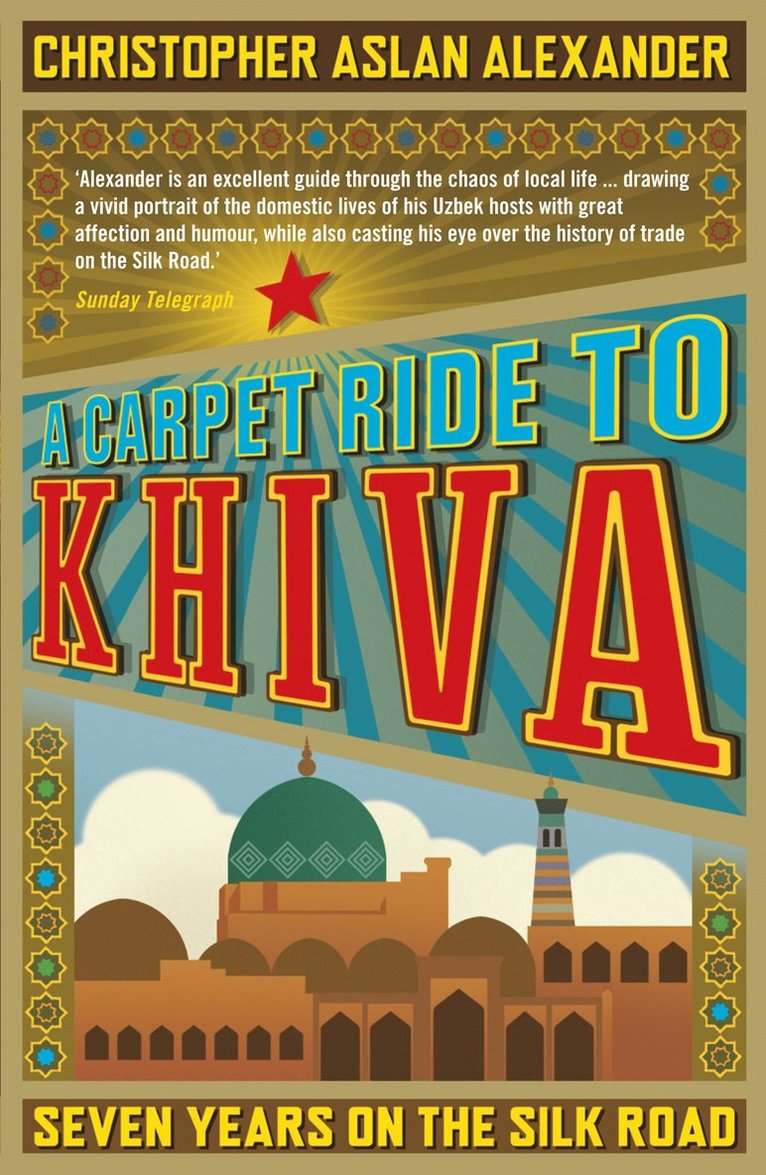 Carpet Ride to Khiva 1