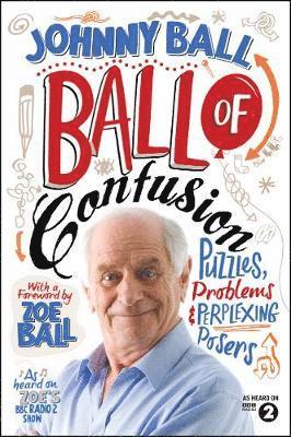 Johnny Ball - Ball of Confusion, Inbunden