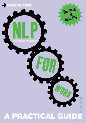 Introducing Neurolinguistic Programming (NLP) for Work