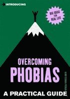 Introducing Overcoming Phobias: A Practical Guide