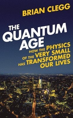 bokomslag The Quantum Age