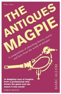 bokomslag The Antiques Magpie
