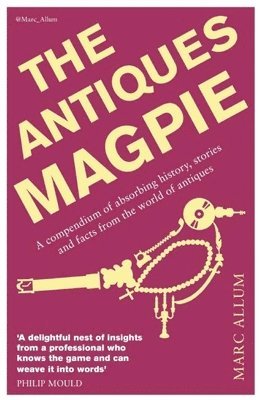 Marc Allum - Antiques Magpie, Häftad