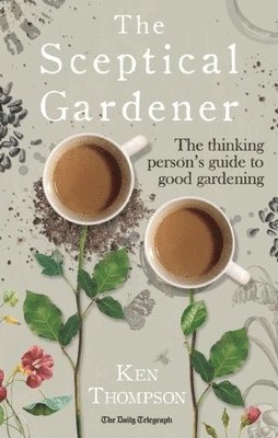 bokomslag The Sceptical Gardener