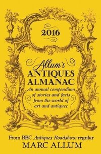 bokomslag Allum's Antiques Almanac 2016