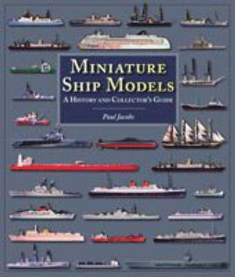 bokomslag Miniature Ship Models: a History and Collector's Guide