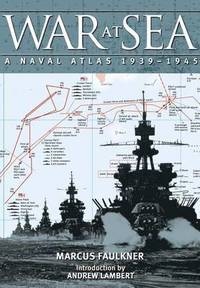bokomslag War at Sea: A Naval Atlas 1939-1945