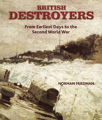 British Destroyers 1870-1935 1