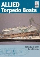 bokomslag Allied Torpedo Boats: Shipcraft Special