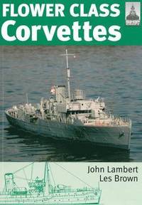 bokomslag Flower Class Corvettes: Shipcraft Special